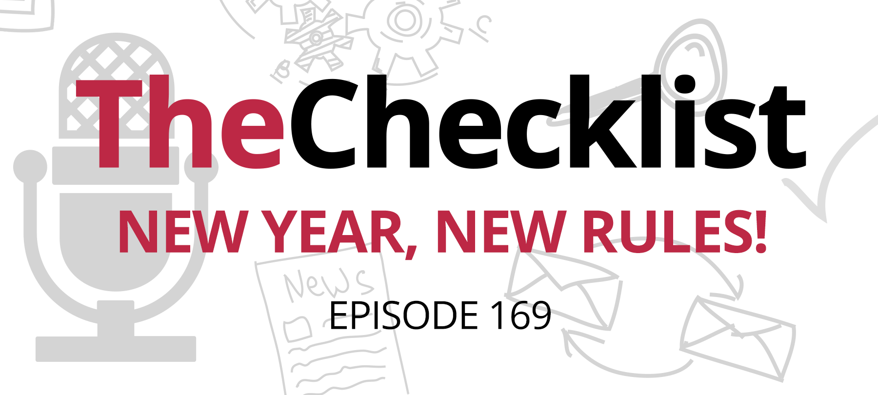 Checklist 169: New Year, New Rules!