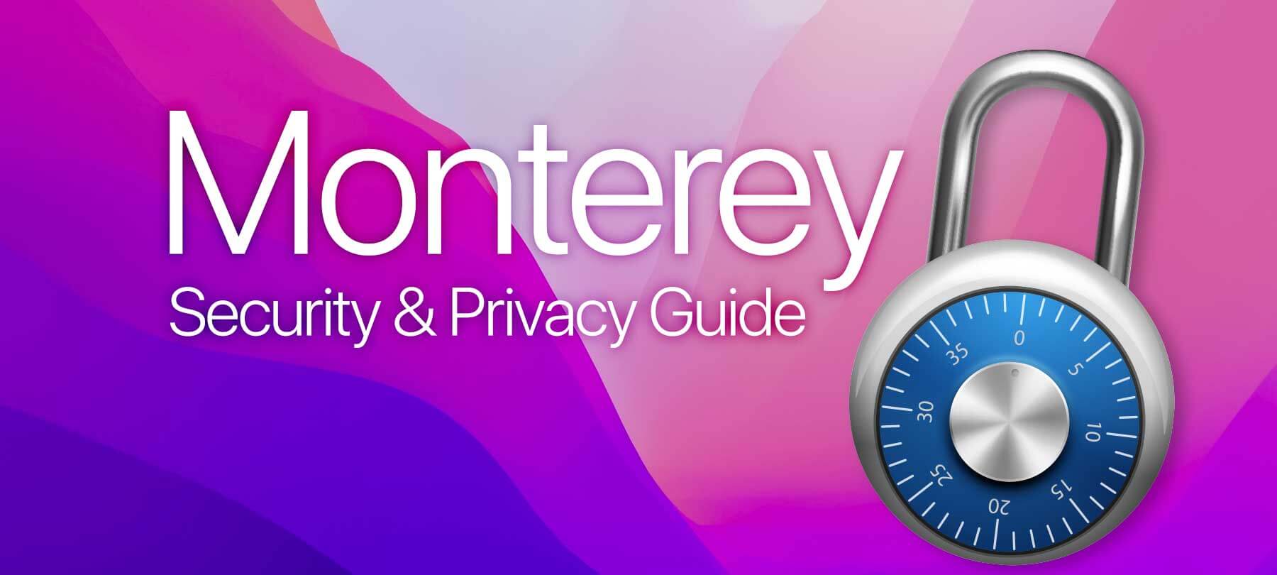 macOS Monterey security and privacy guide