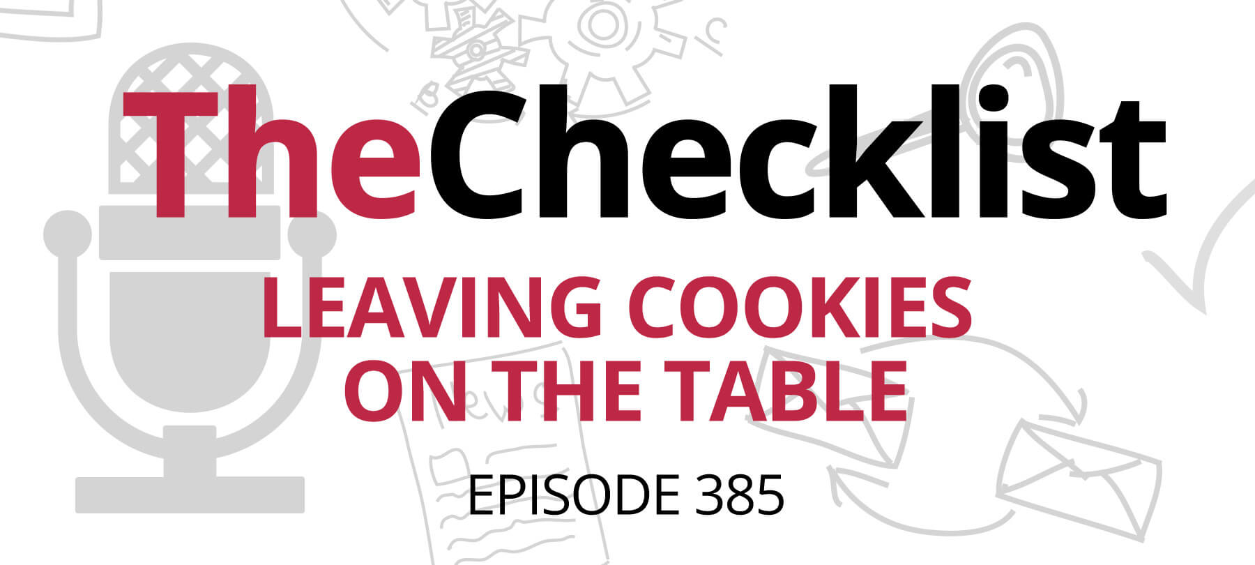 Checklist 385: Leaving Cookies on the Table