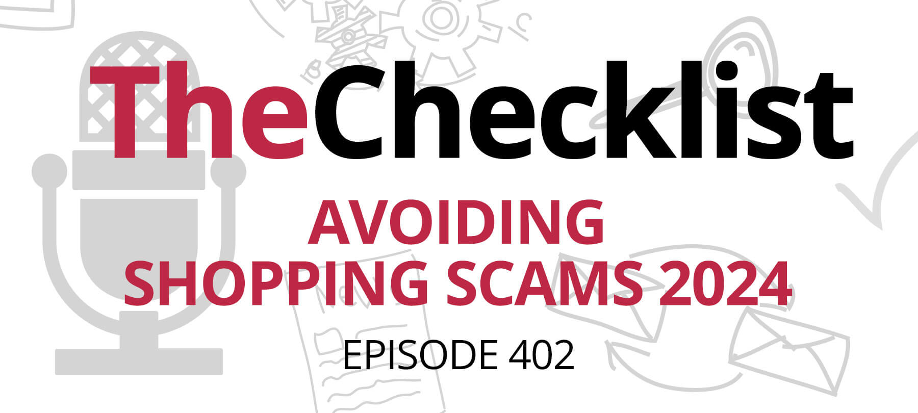 Checklist 402: Avoiding Shopping Scams 2024